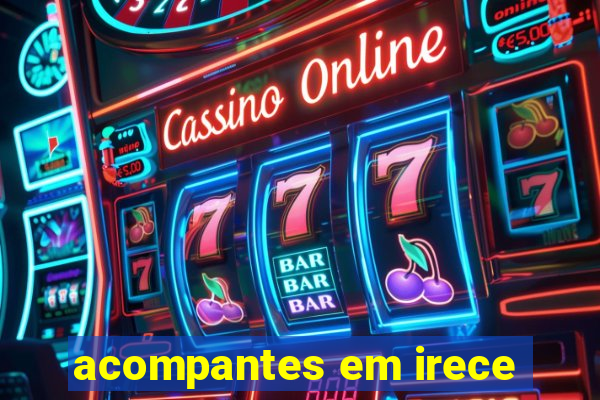 acompantes em irece