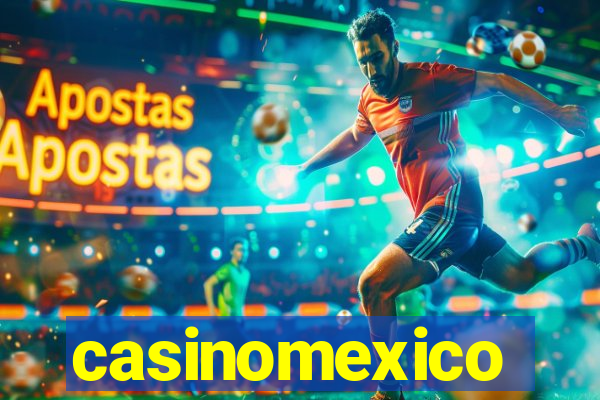 casinomexico