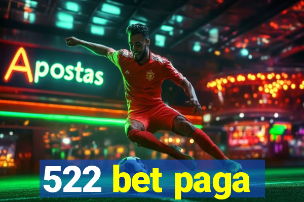 522 bet paga