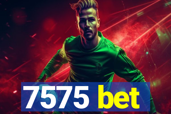 7575 bet