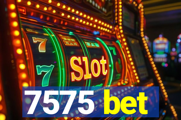 7575 bet