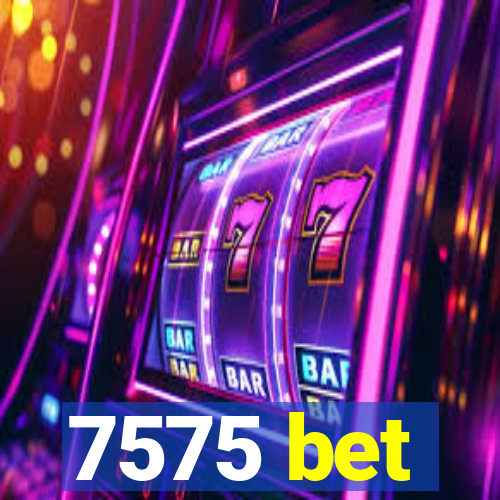 7575 bet