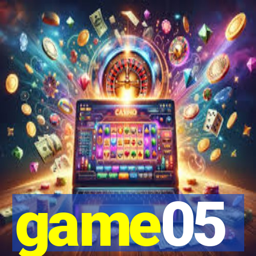 game05