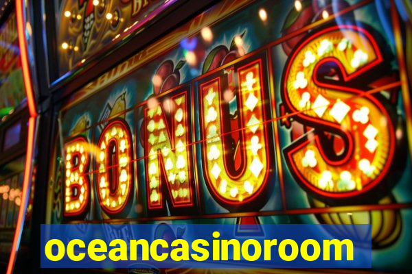 oceancasinoroom
