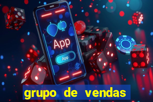 grupo de vendas whatsapp porto velho
