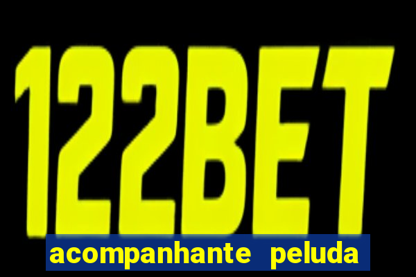 acompanhante peluda s o paulo