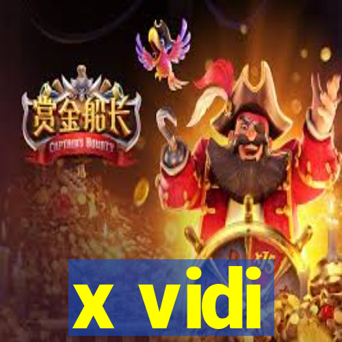 x vidi