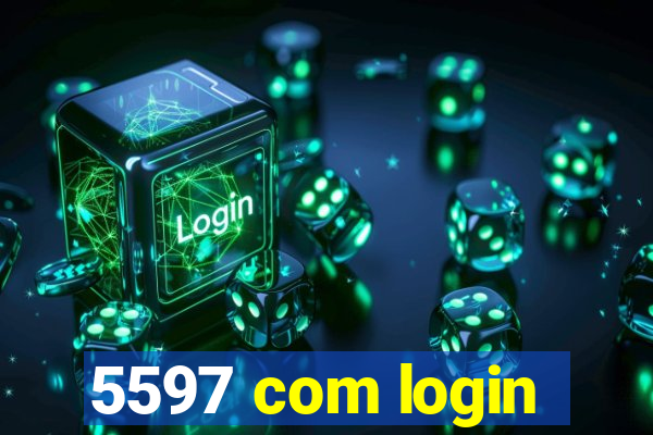 5597 com login