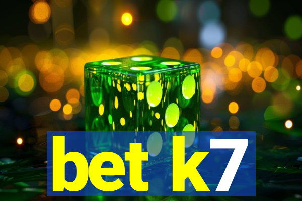 bet k7