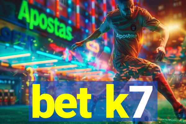 bet k7