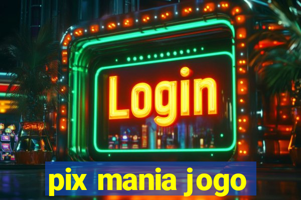 pix mania jogo