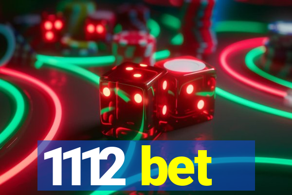 1112 bet