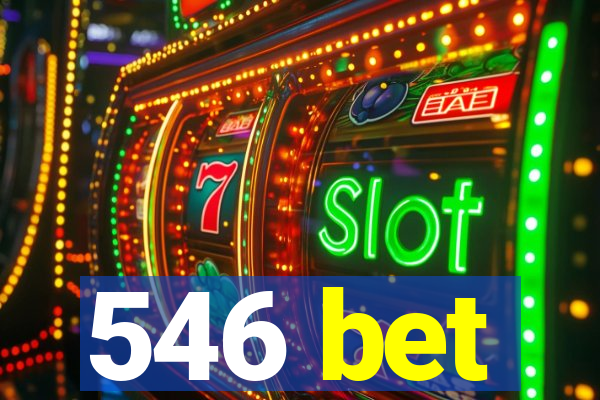 546 bet