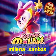 milena santos vizinhas gostosas