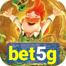 bet5g