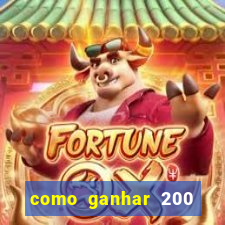 como ganhar 200 reais agora no pix