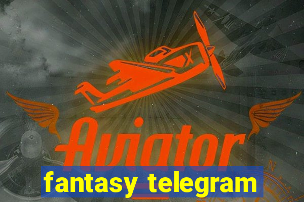 fantasy telegram