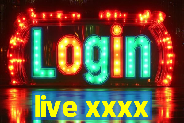 live xxxx
