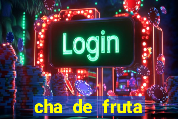 cha de fruta estrela stardew valley id 1.6