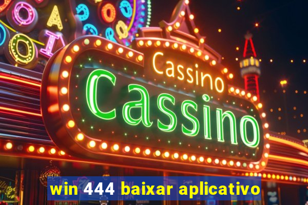 win 444 baixar aplicativo