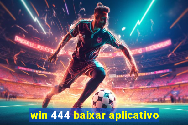 win 444 baixar aplicativo