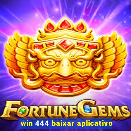 win 444 baixar aplicativo