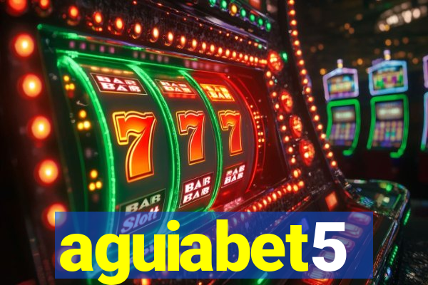 aguiabet5