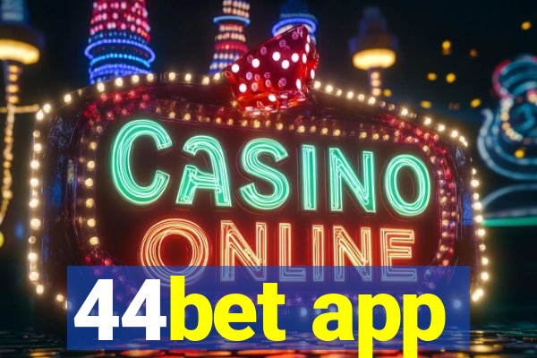 44bet app