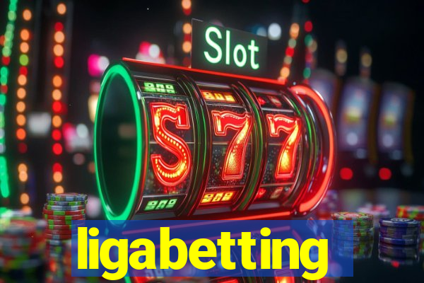 ligabetting