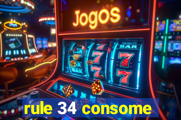 rule 34 consome