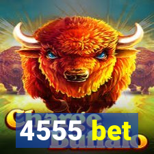 4555 bet