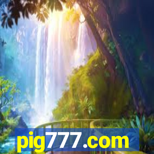 pig777.com