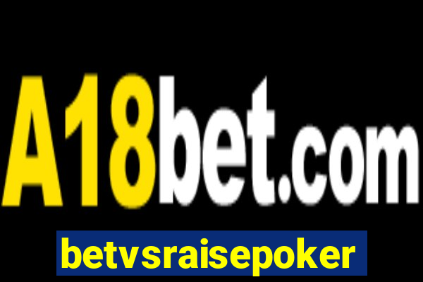 betvsraisepoker