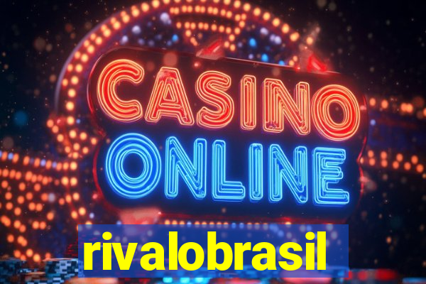 rivalobrasil