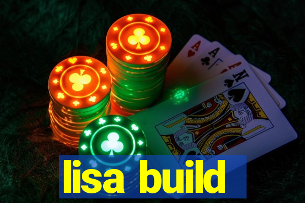 lisa build