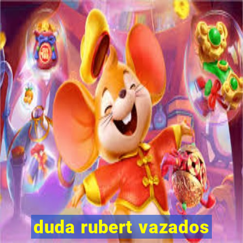 duda rubert vazados