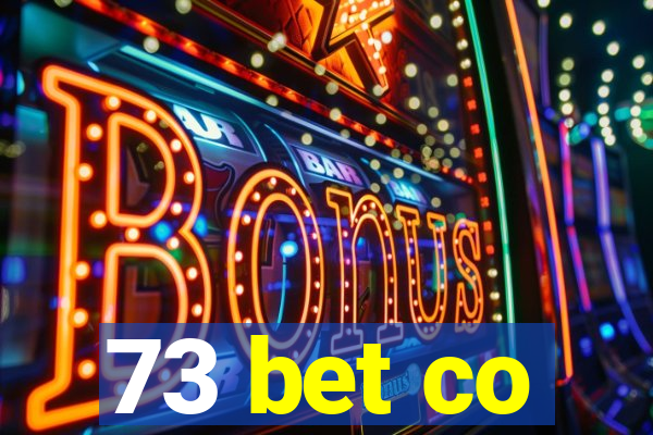 73 bet co