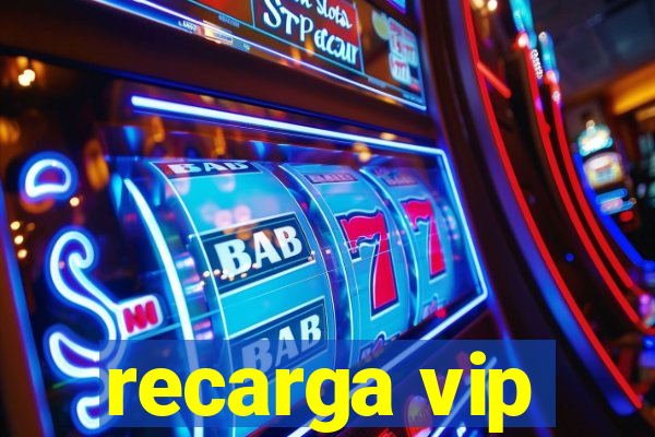 recarga vip