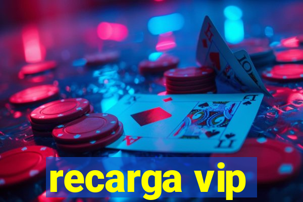 recarga vip