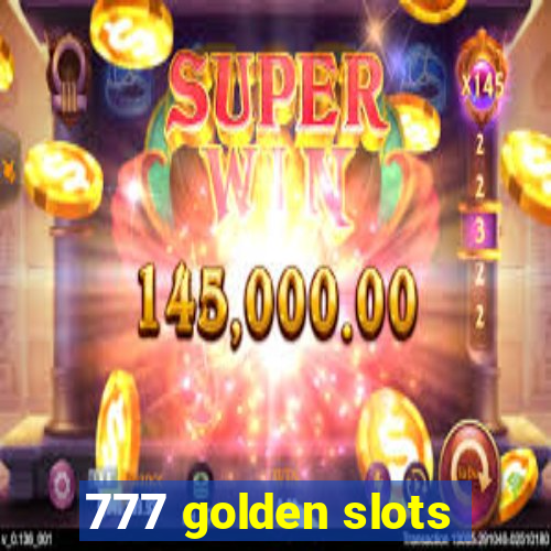 777 golden slots