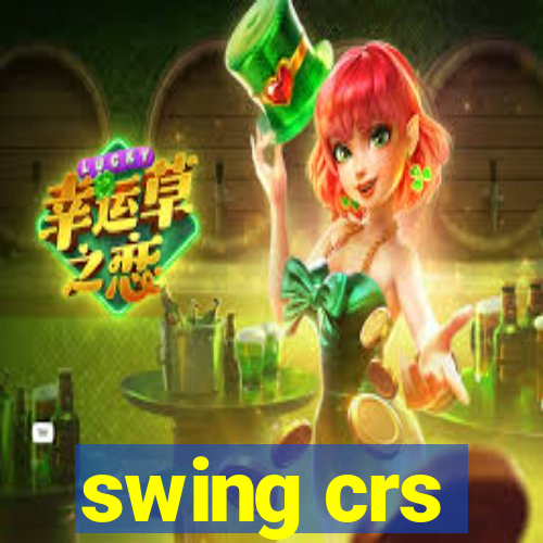 swing crs