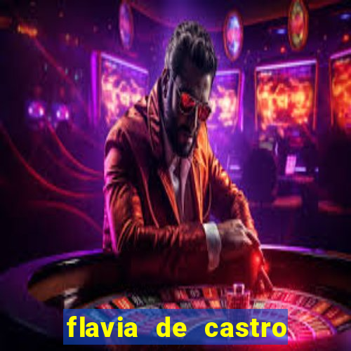 flavia de castro dos santos franquelin