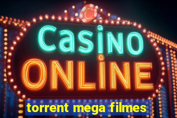 torrent mega filmes