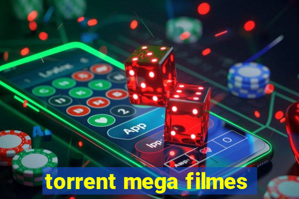 torrent mega filmes