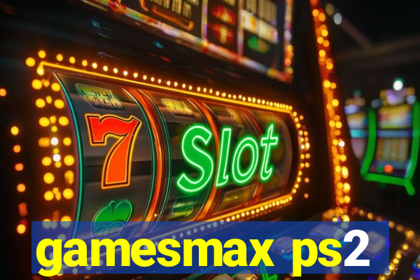 gamesmax ps2