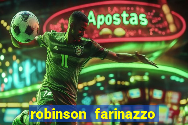 robinson farinazzo biografia wikipedia