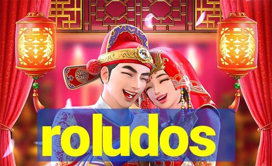 roludos