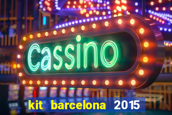 kit barcelona 2015 dls 19