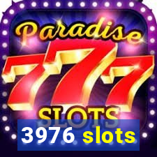 3976 slots