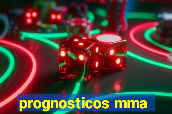 prognosticos mma